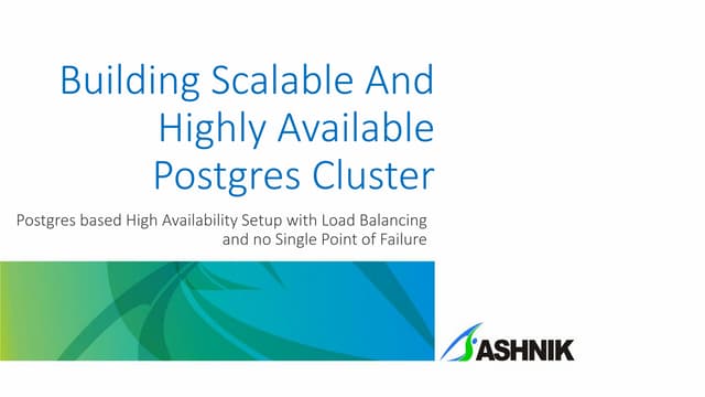 Architecture for building scalable and highly available Postgres Cluster