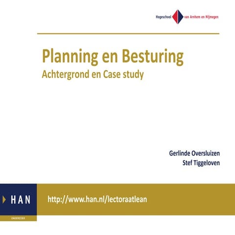 HAN Lean-QRM symposium 11 juni, Gerlinde Oversluizen en Stef Tiggeloven, HAN