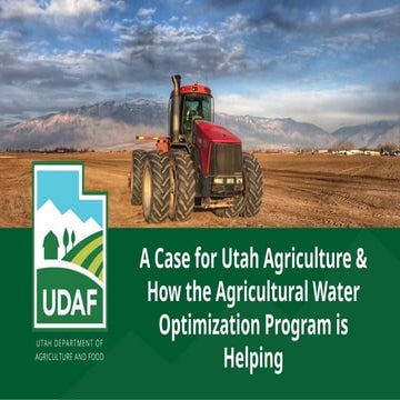 A Case for Utah Agriculture & How the Agricultural Water Optimization ...