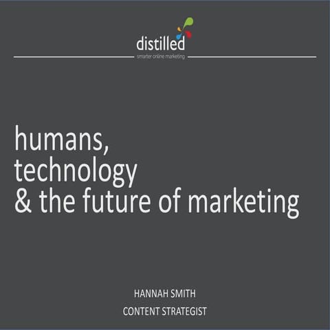 Humans, Technology & The Future of Marketing - SMX Munich 2014