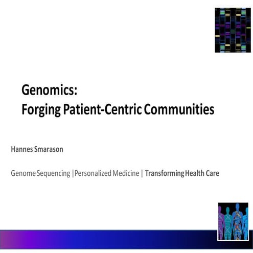 Hannes Smarason: Genomics: Forging Patient-Centric Communities
