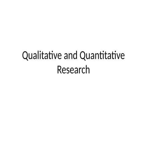 quantitative and qualitative Research Presentation.pptx