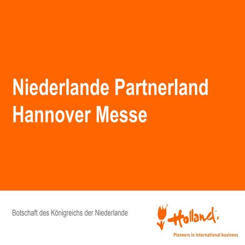 Niederlande Partnerland der Hannover Messe
