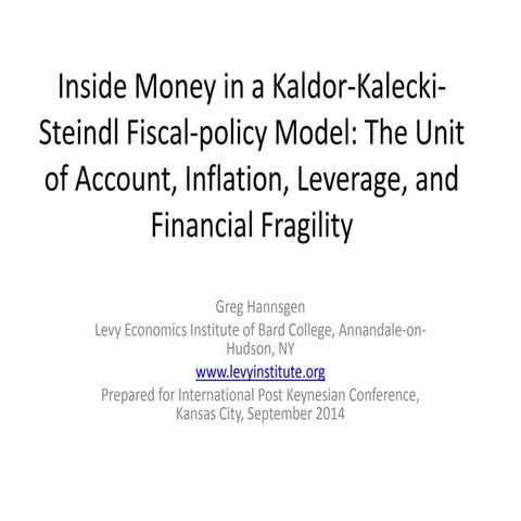 Inside Money in a Kaldor-Kalecki-Steindl Fiscal-policy Model: The Unit of Acc...