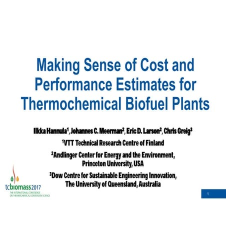 Making Sense of Cost and Performance Estimates for Thermochemical Biofuel Plants