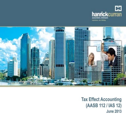 Hanrick Curran Audit Training - Tax Effect Accounting - June 2012