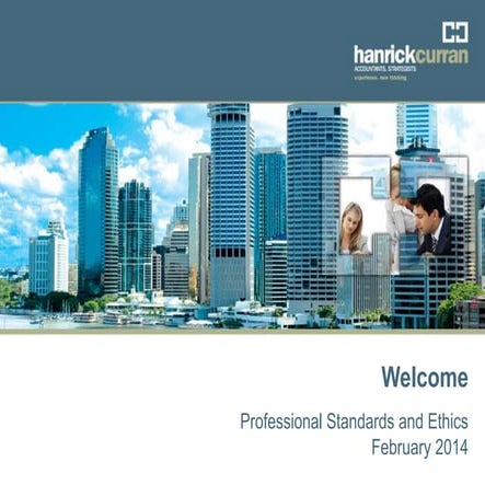 Hanrick Curran - Graduate Induction - Professional Standards and Ethics - Feb...