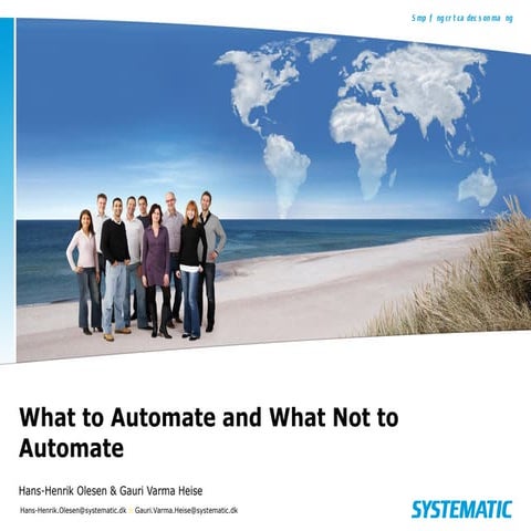 Hans-Henrik Olesen - What to Automate and What not to Automate