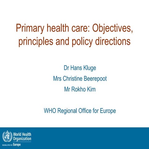 Primary Health Care, Objectives, Principles and Policy Directions