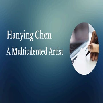 Hanying Chen - A Multitalented Artist | PDF