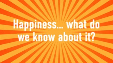 What do we know about happiness