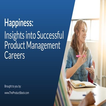 Happiness: Insights Into Successful Product Management Careers