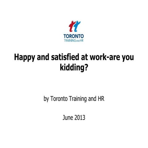 Happiness and job satisfaction June 2013