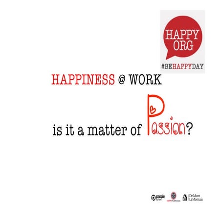 Happiness at work and passion 