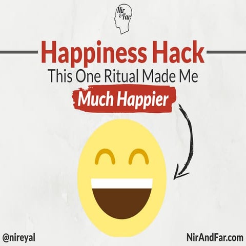 Happiness Hack - This One Ritual Made Me Much Happier