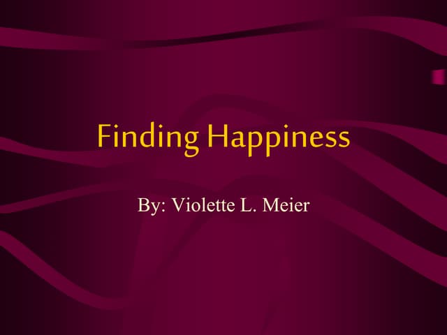 Finding Happiness