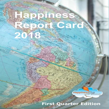 Happiness Report Card 2018 First Quarter Edition 
