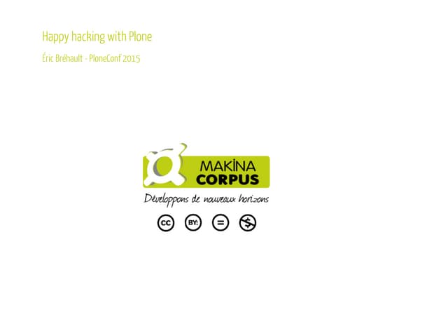 Happy hacking with Plone