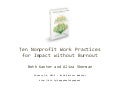 Happy Healthy Nonprofit:  Ten Work Practices for Impact without Burnout