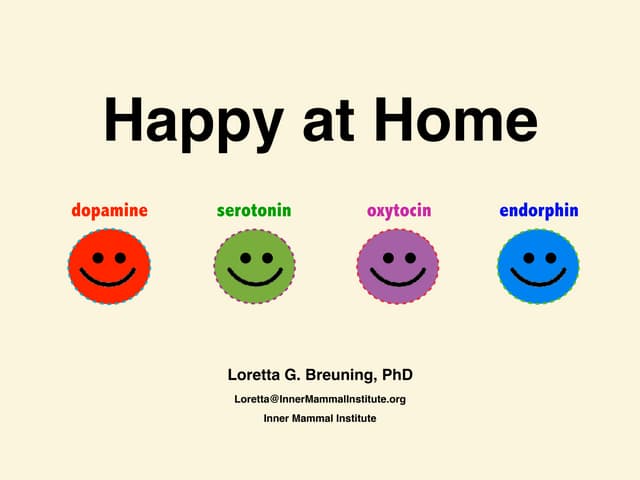 Happy at Home: Keep up your dopamine and oxytocin when you're stuck at home