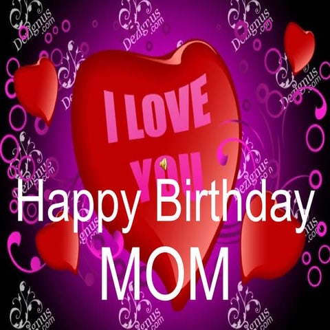 Happy birthday Mom