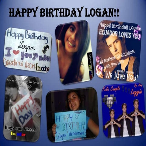 Happy birthday logan!! | PPT