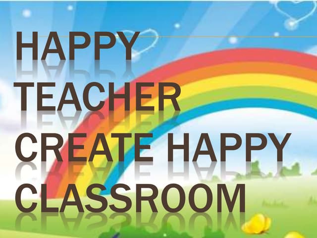 HAPPY CLASSROOM helpful for all ..1.pptx