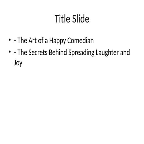 Happy_Comedian_Presentation.pptx 0000000
