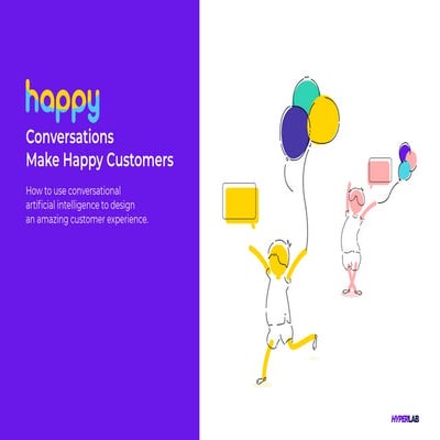 Happy Conversations Make Happy Customers