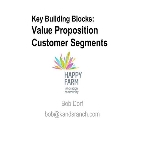 Happy farm value prop and segments bd
