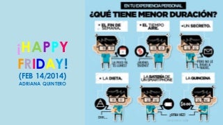 Happy friday 14/02/14