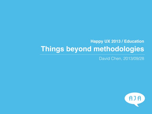 HappyUX Education: Things beyond me...