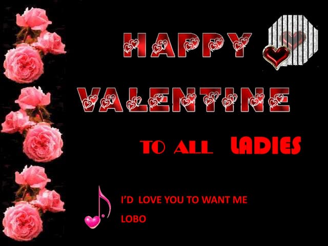 Happy Valentine To All Ladies