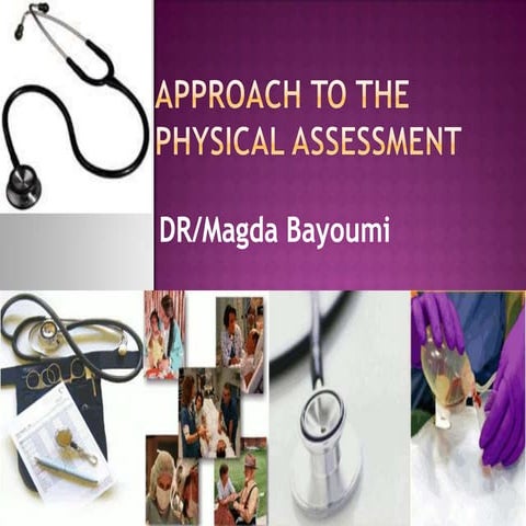Approach to the physical Assessment 
