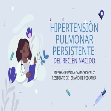 Hipertension pulmonar persistente del recien nacido | PPTX