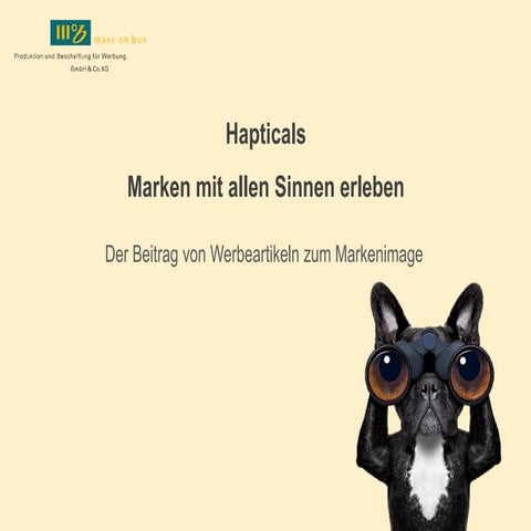 Hapticals - Marken mit allen Sinnen erleben.