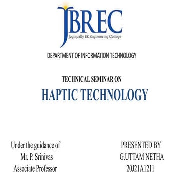 here we present a presentation on haptic technology
