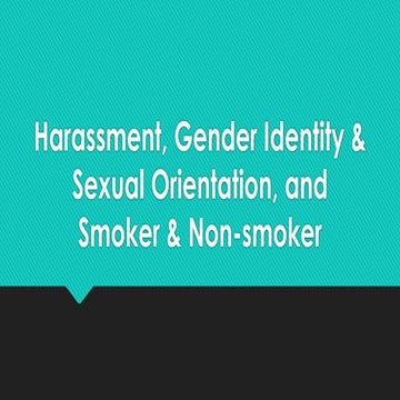 Harassment, Gender Identity & Sexual Orientation, Smoker/Nonsmoker