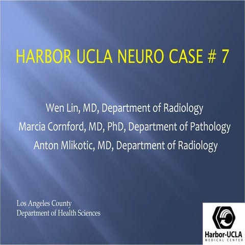 Harbor UCLA Neuro-Radiology Case 7