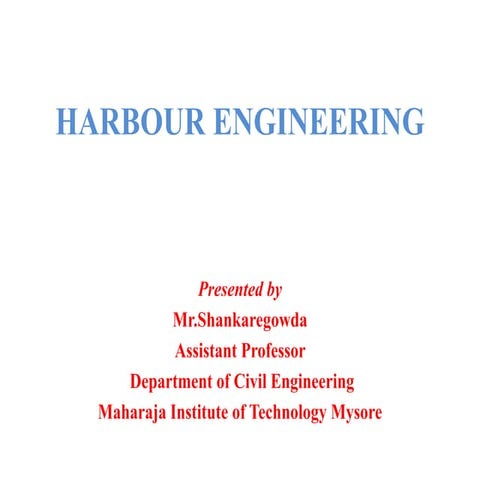 Harbour engineering by Shankaregowda MIT Mysore