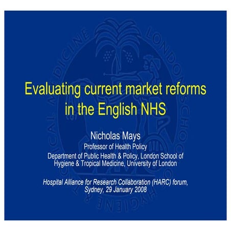 Nicholas Mays | Evaluating current market reforms  in the English NHS