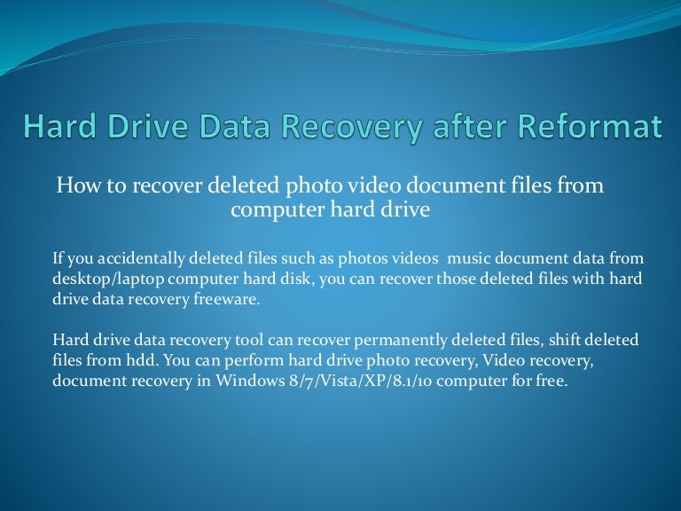 Recover deleted files after hard drive reformat