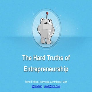 The Hard Truths of Entrepreneurship