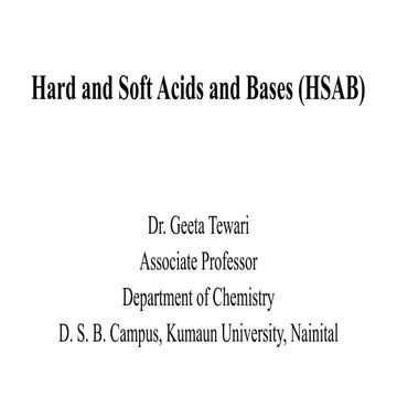 Hard and soft acids and bases (hsab)