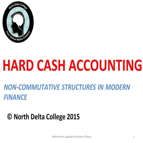 Hard cash accounting