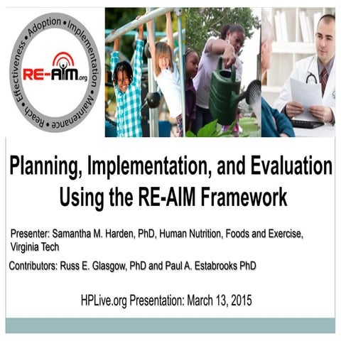 Planning, Implementing, and Evaluation Using the RE-AIM Framework with Samant...