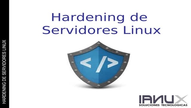 Hardening de Servidores Linux   Oscar Gonzalez