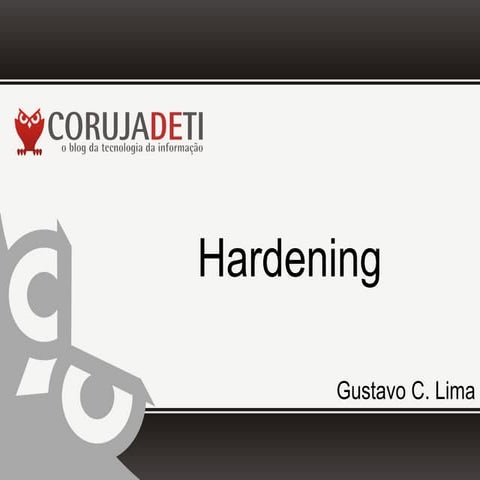 Primeira Aula do Curso de Hardening