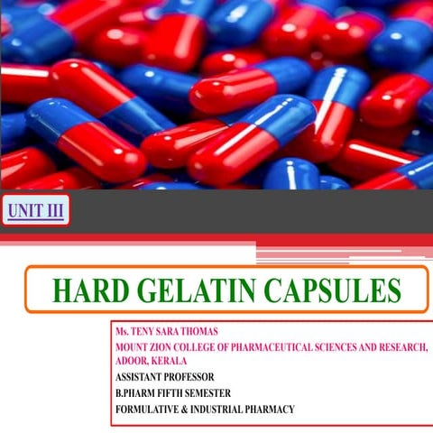 Hard gelatin capsules - a detailed study