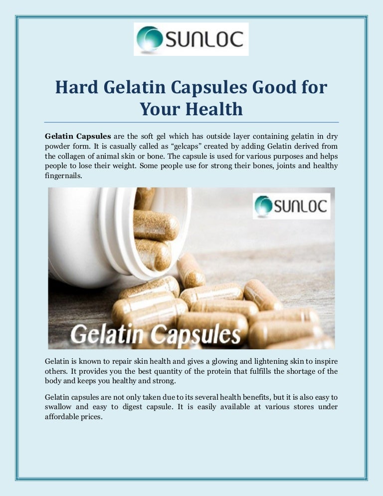Hard Gelatin Capsules Good for Your Health